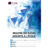 REGISTRE DES ÉLÈVES INSCRITS À L ÉCOLE 377 ÉLÈVES 56P A4
