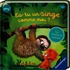 ES- TU UN SINGE COMME MOI ? : LIVRE À TOUCHER