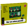 SUR UN ARBRE PERCHÉ