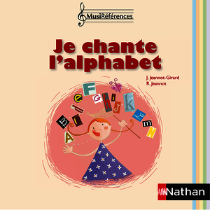 JE CHANTE L'ALPHABET