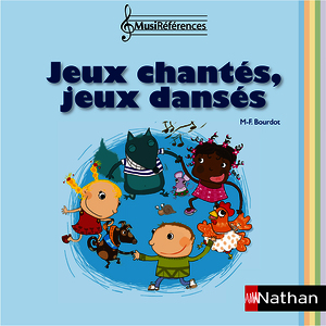 JEUX CHANTÉS, JEUX DANSÉS