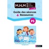 MHM MATERNELLE - GUIDE DES SÉANCES ET RESSOURCES PS