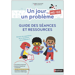 UN JOUR, UN PROBLÈME MS-GS - GUIDE DES SÉANCES ET RESSOURCES
